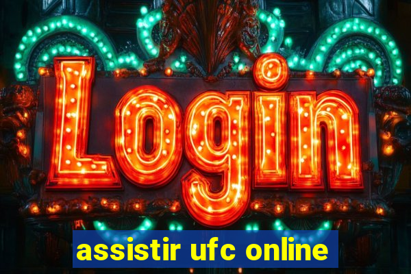 assistir ufc online